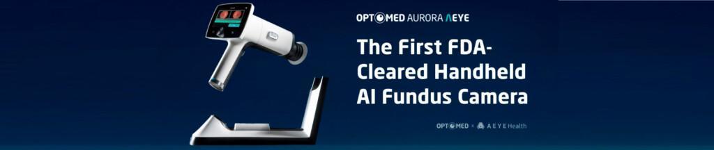 Optomed Aurora with AEYE has received FDA clearance in the US